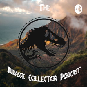 The Jurassic Collector Podcast