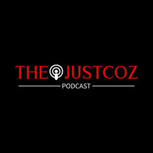 The JustCoz Podcast