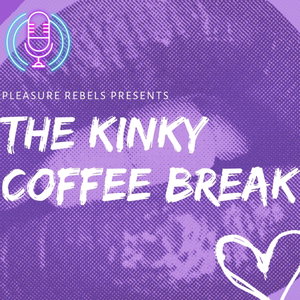 The Kinky Coffee Break