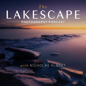 The Lakescape Photography Podcast