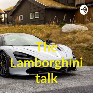 The Lamborghini talk