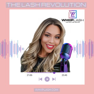 The Lash Revolution Podcast