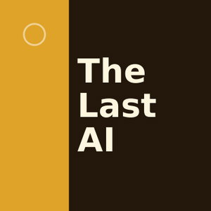 The Last AI