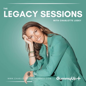 The Legacy Sessions with Charlotte Lodey