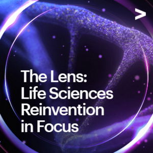 The Lens: Life Sciences Reinvention in Focus