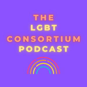 The LGBT Consortium Podcast