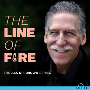 The Line of Fire: The Ask Dr. Brown Series