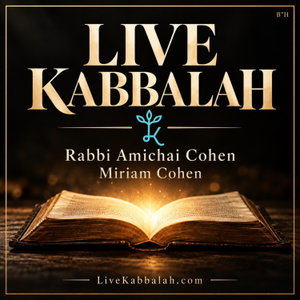 Live Kabbalah: Living from the Soul