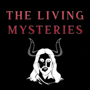 The Living Mysteries Podcast 