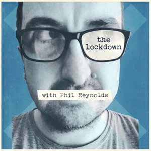 THE LOCKDOWN WITH PHIL REYNOLDS
