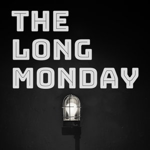 The Long Monday