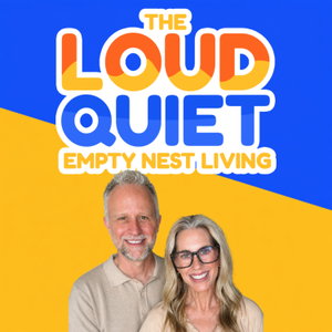 The Loud Quiet - Empty Nest Living