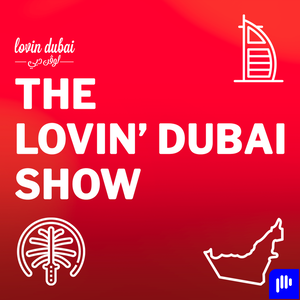 The Lovin Dubai Show