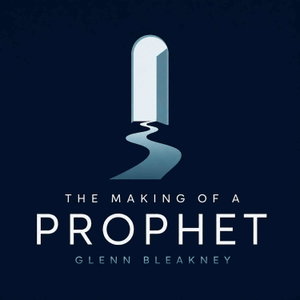 The Making of a Prophet 