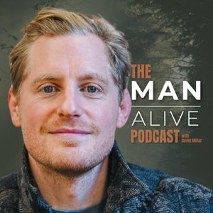 The Man Alive Podcast