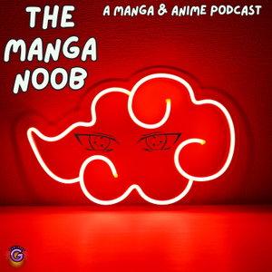 The Manga Noob Podcast