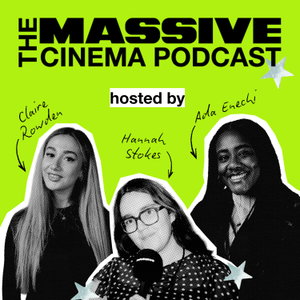 The MASSIVE Cinema Podcast
