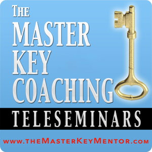 The Master Key Mentor Teleseminars