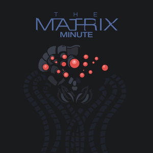 The Matrix Minute