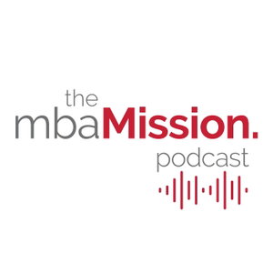 The mbaMission Podcast