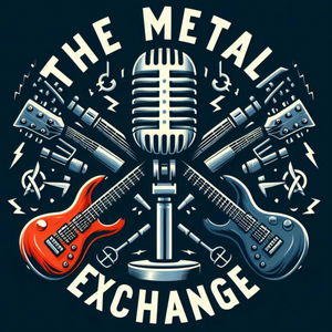 The Metal Exchange Podcast