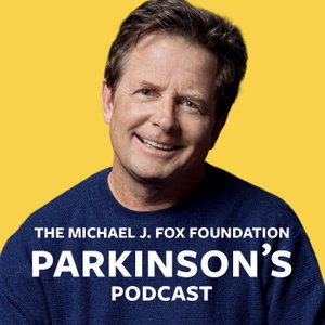 The Michael J. Fox Foundation Parkinson's Podcast