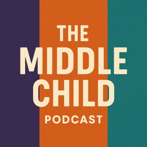 The Middle Child Podcast