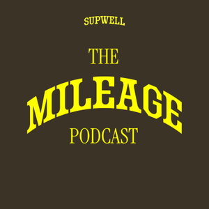 The Mileage Podcast