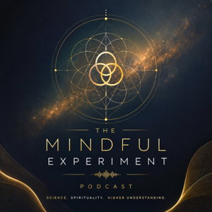 The Mindful Experiment Podcast