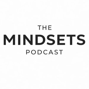 The MindSets Podcast