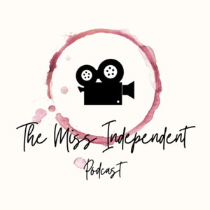 The Miss Independent Podcast