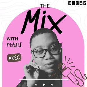 The Mix with Mani