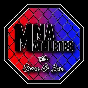 The MMA Mathletes Podcast