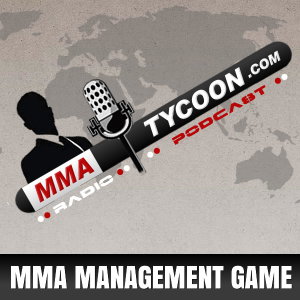 The MMA Tycoon Radio Podcast