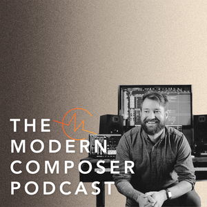 The Modern Composer Podcast