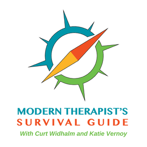 The Modern Therapist's Survival Guide with Curt Widhalm and Katie Vernoy