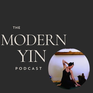 The MODERN YIN Podcast