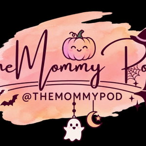 the Mommy Pod