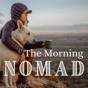 The Morning Nomad 