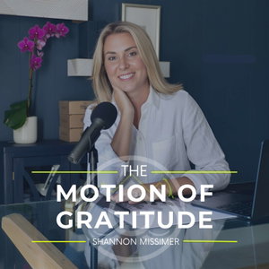 The Motion of Gratitude®