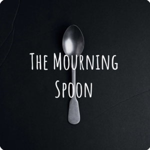 The Mourning Spoon Podcast