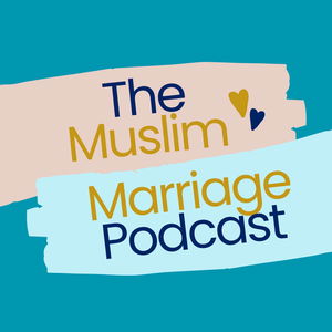The Muslim Marriage Podcast