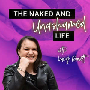 The Naked Unashamed Life 