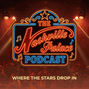 The Nashville Palace Podcast