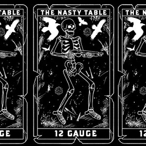 The Nasty Table: 12 GAUGE