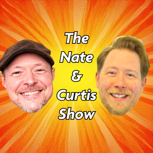 The Nate & Curtis Show