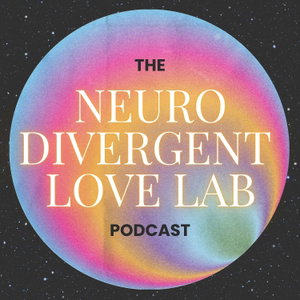 The Neurodivergent Love Lab