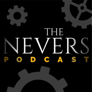 The Nevers Podcast