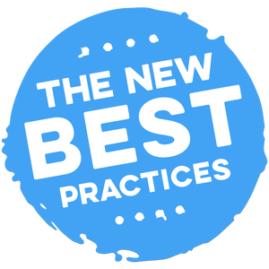 The New Best Practices