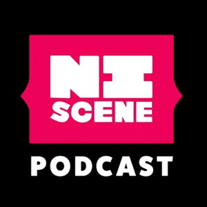 The NI Scene: Movie Podcast